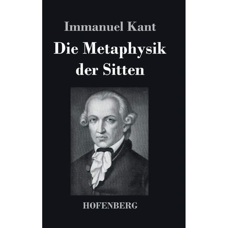 Die Metaphysik der Sitten