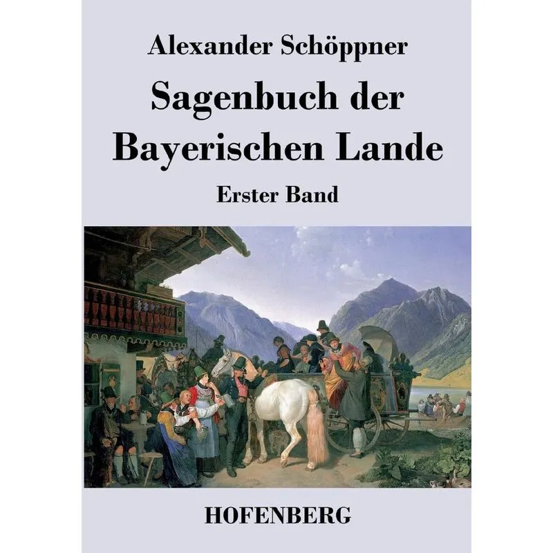 Sagenbuch der Bayerischen Lande