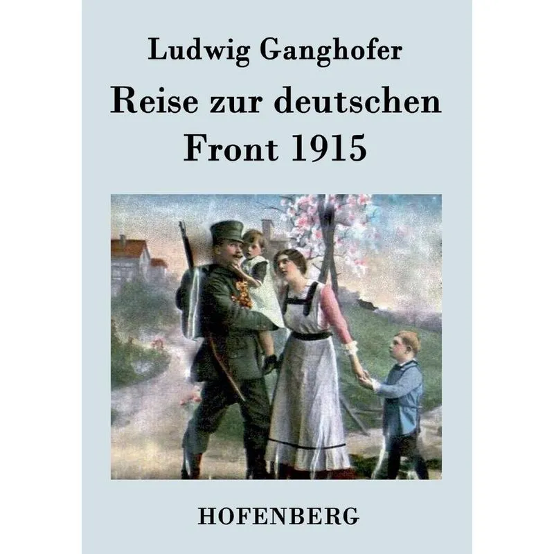 Reise zur deutschen Front 1915