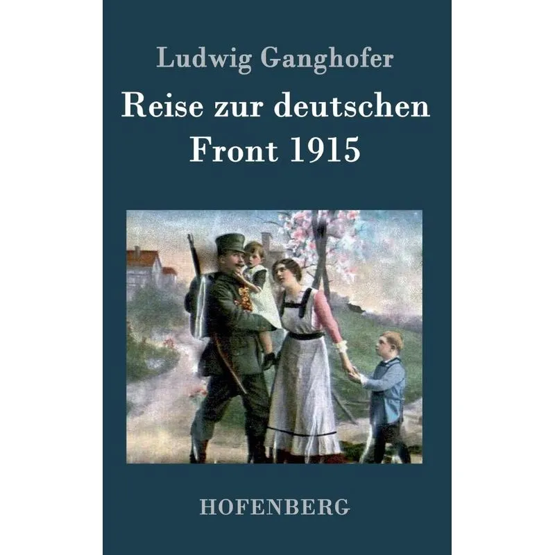 Reise zur deutschen Front 1915