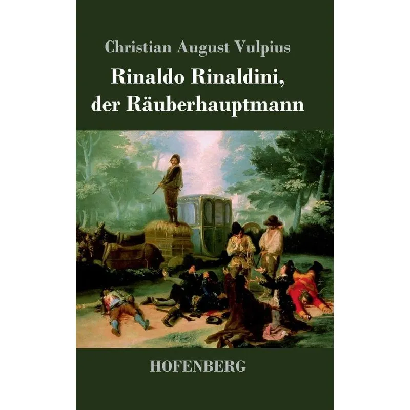 Rinaldo Rinaldini, der Räuberhauptmann