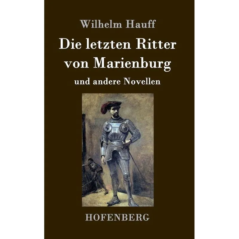 Die letzten Ritter von Marienburg