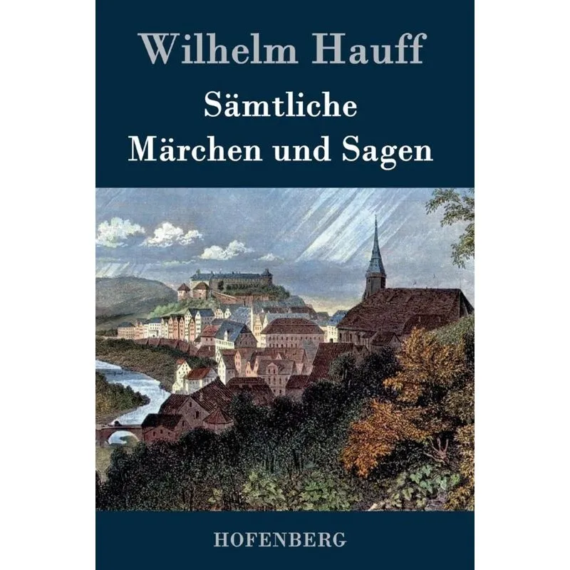 Sämtliche Märchen und Sagen
