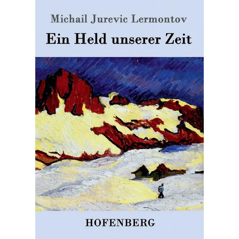 Ein Held unserer Zeit