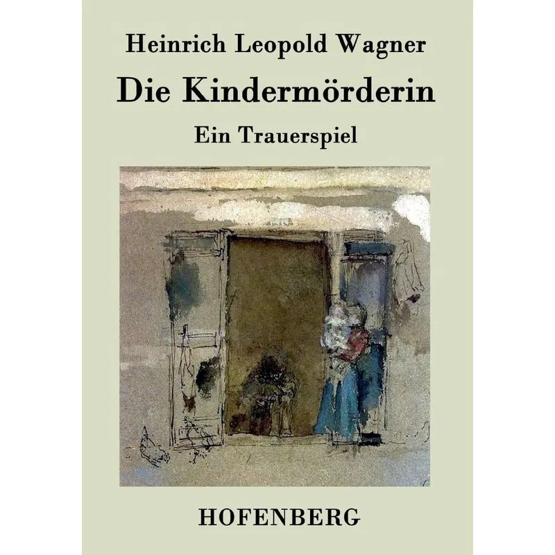 Die Kindermörderin