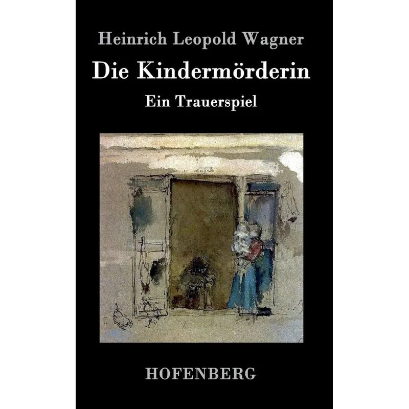 Die Kindermörderin