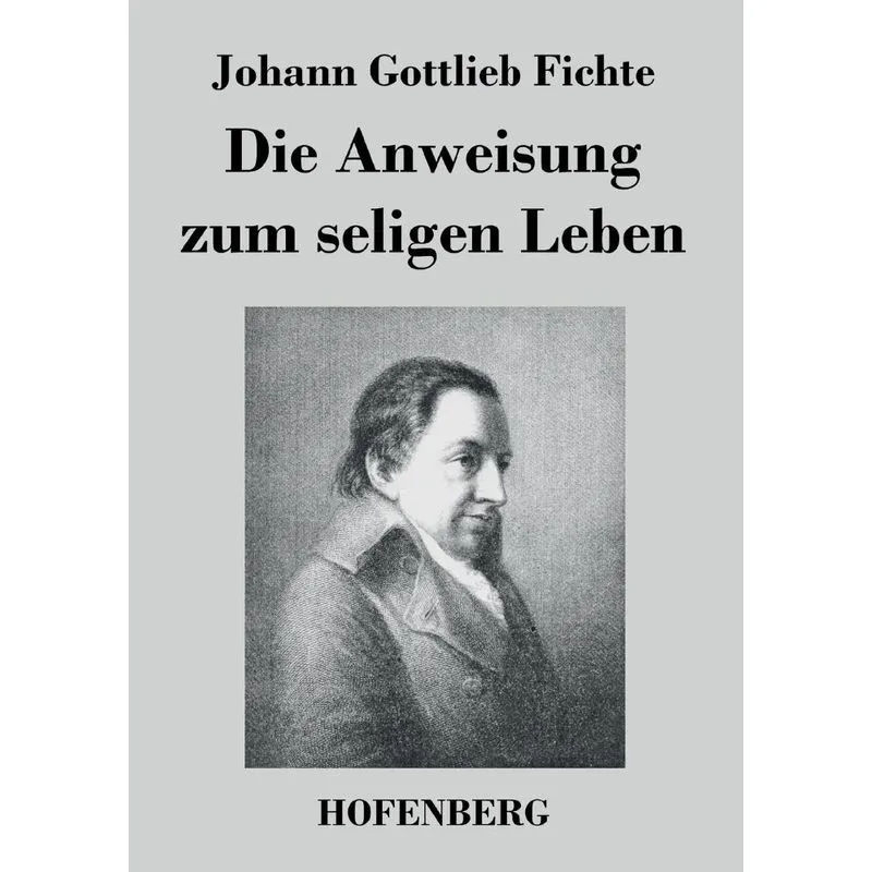 Die Anweisung zum seligen Leben