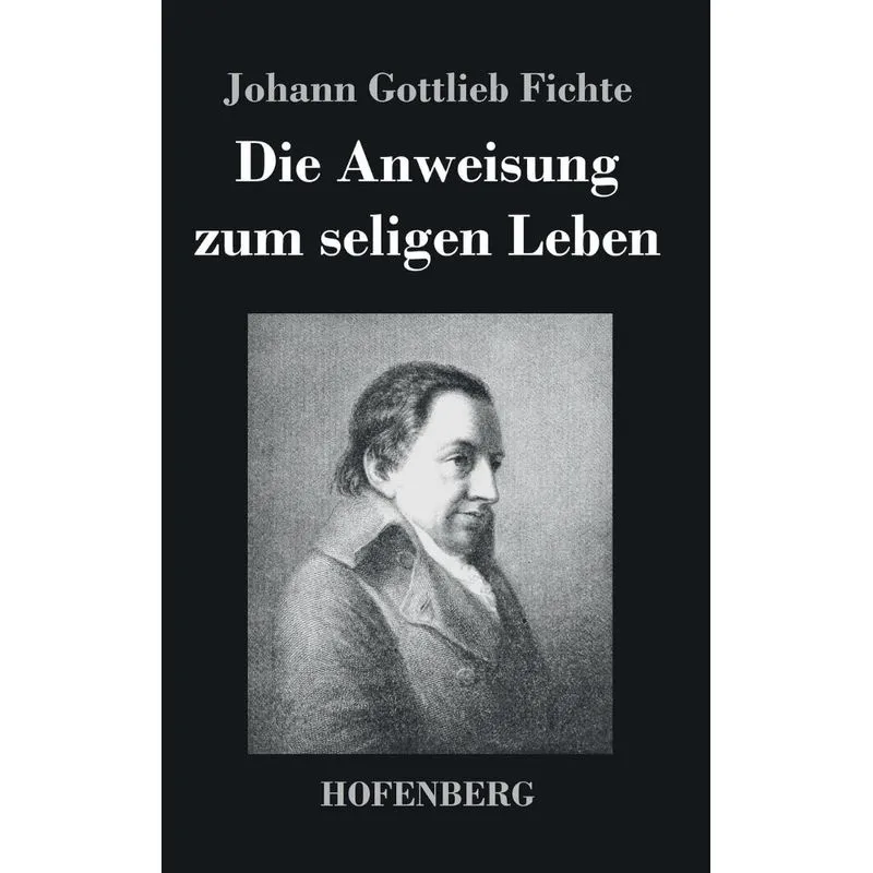 Die Anweisung zum seligen Leben