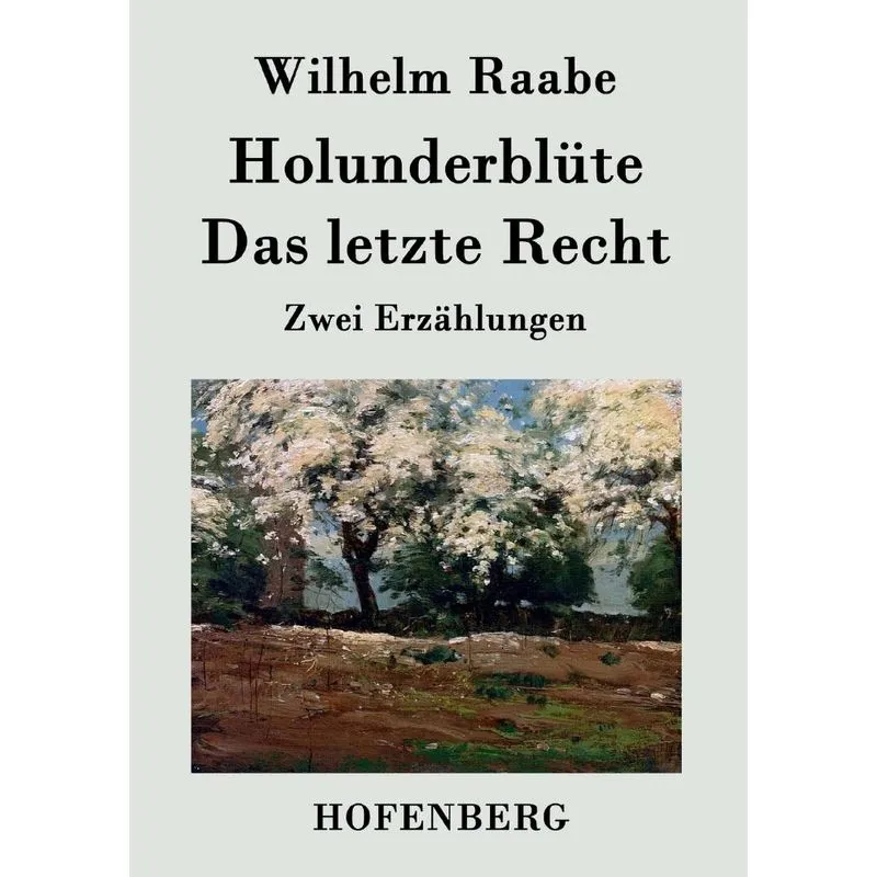 Holunderblüte / Das letzte Recht