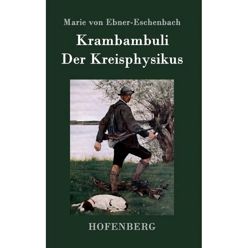 Krambambuli / Der Kreisphysikus