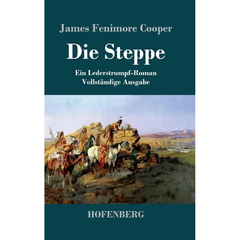 Die Steppe (Die Prärie)