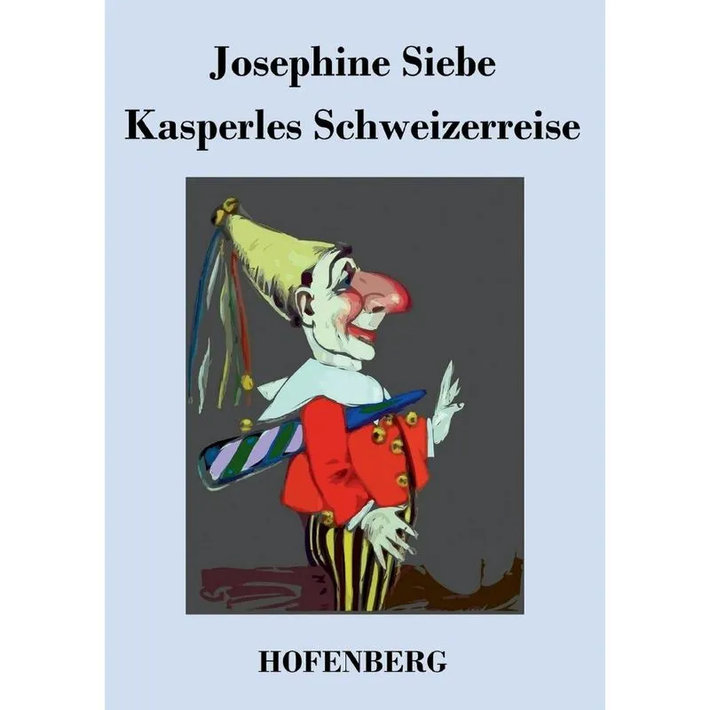 Kasperles Schweizerreise