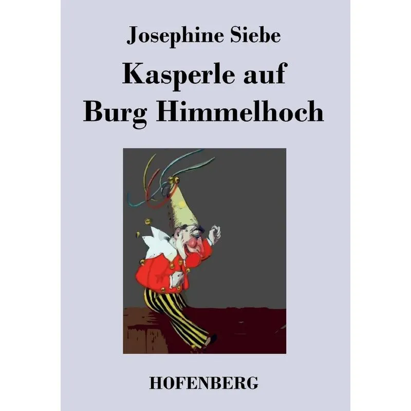 Kasperle auf Burg Himmelhoch