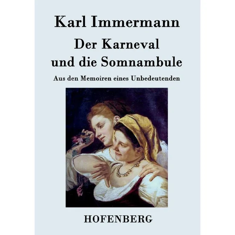 Der Karneval und die Somnambule