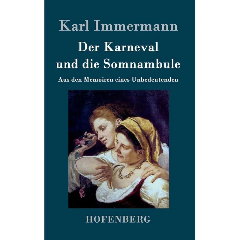 Der Karneval und die Somnambule