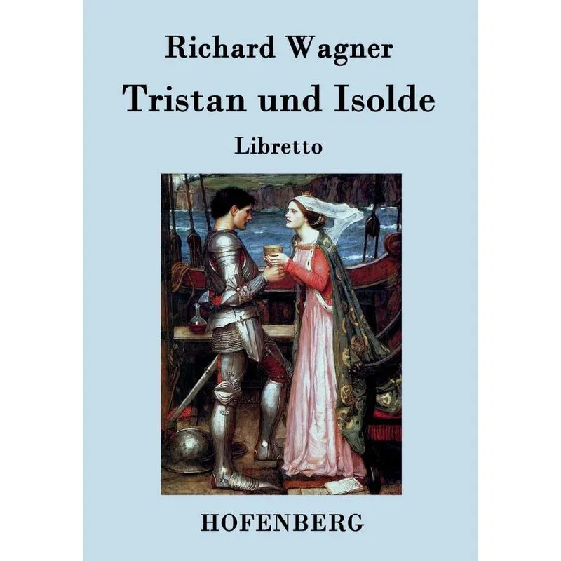 Tristan und Isolde