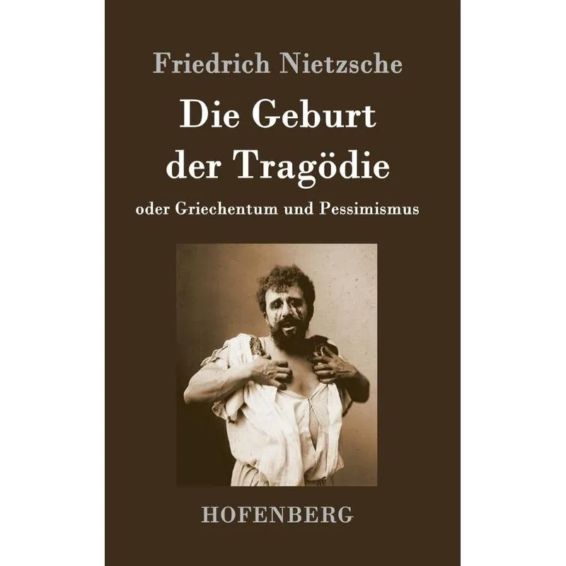 Die Geburt der Tragödie