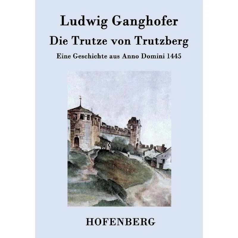 Die Trutze von Trutzberg
