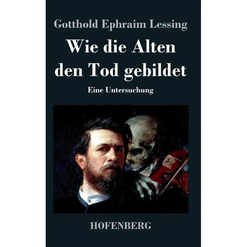 Wie die Alten den Tod gebildet