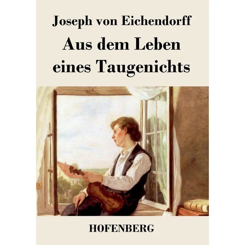 Aus dem Leben eines Taugenichts