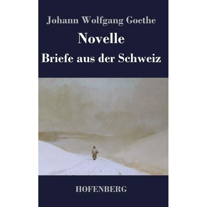 Novelle / Briefe aus der Schweiz