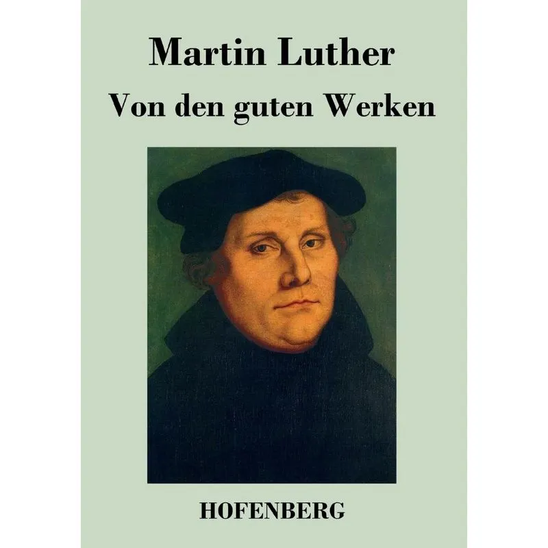 Von den guten Werken