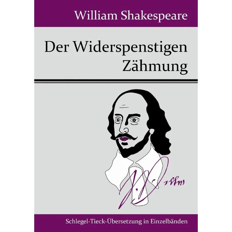 Der Widerspenstigen Zähmung