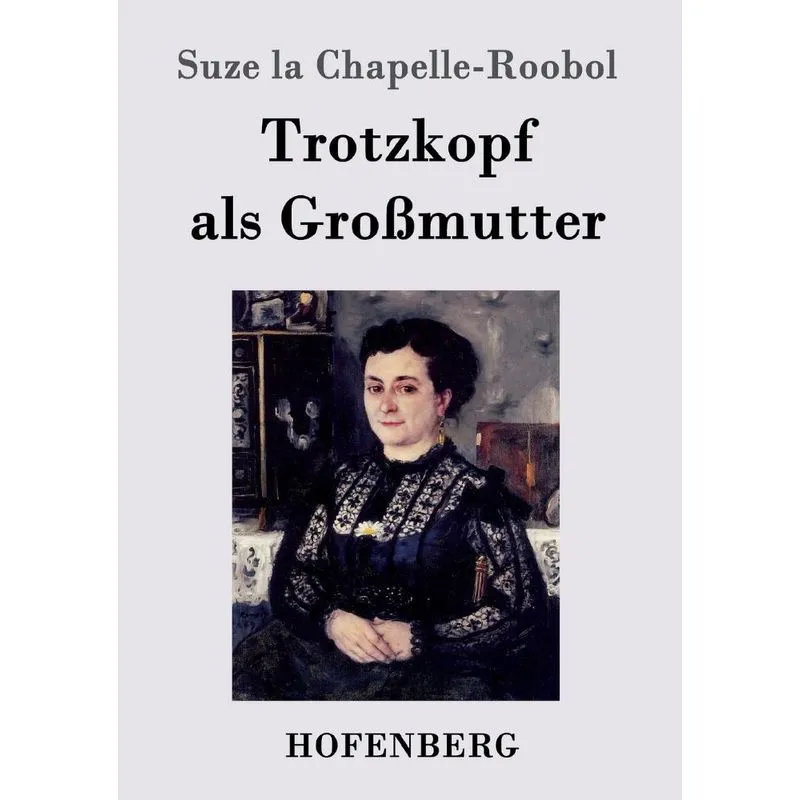 Trotzkopf als Großmutter