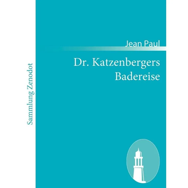 Dr. Katzenbergers Badereise
