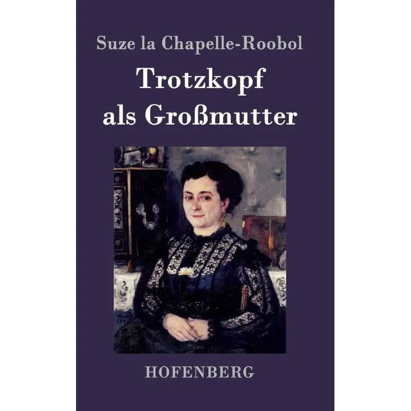 Trotzkopf als Großmutter