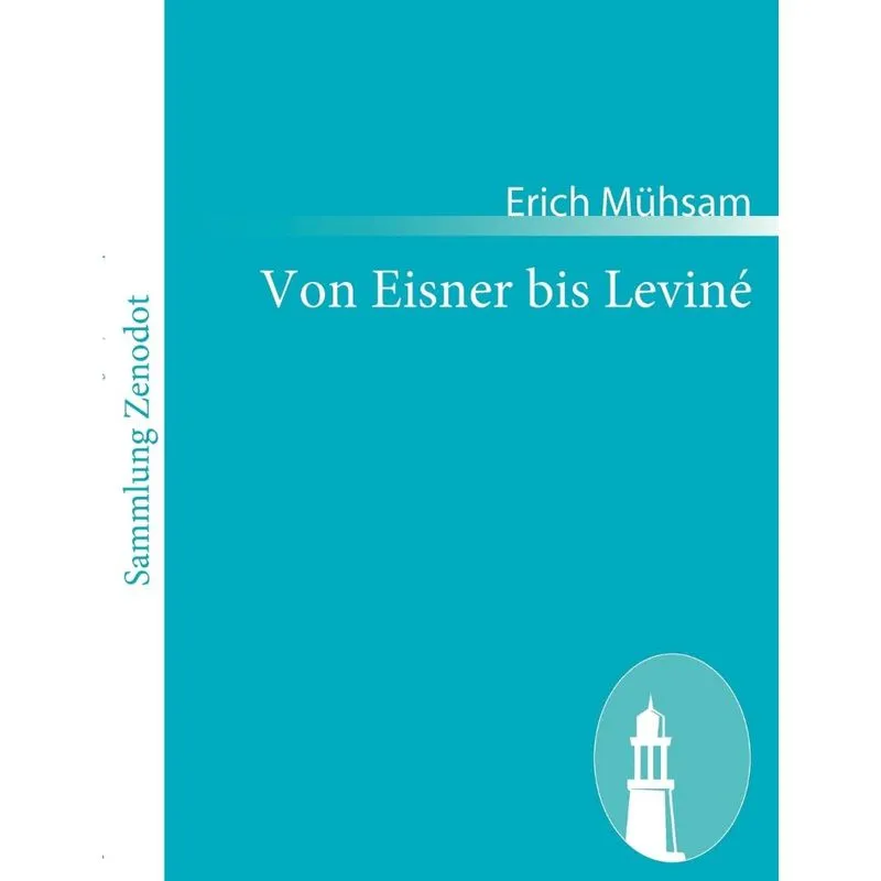 Von Eisner bis Leviné