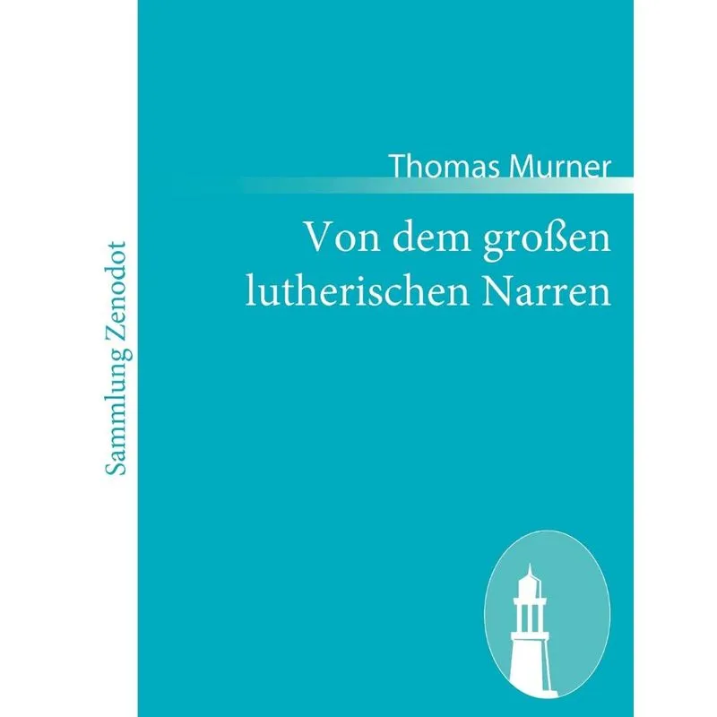 Von dem großen lutherischen Narren