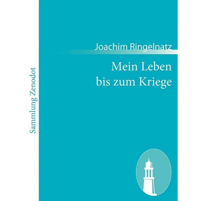 Mein Leben Bis Zum Kriege