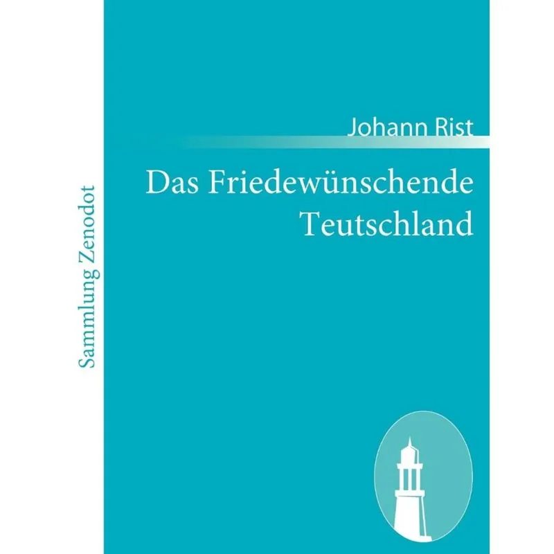 Das Friedewünschende Teutschland