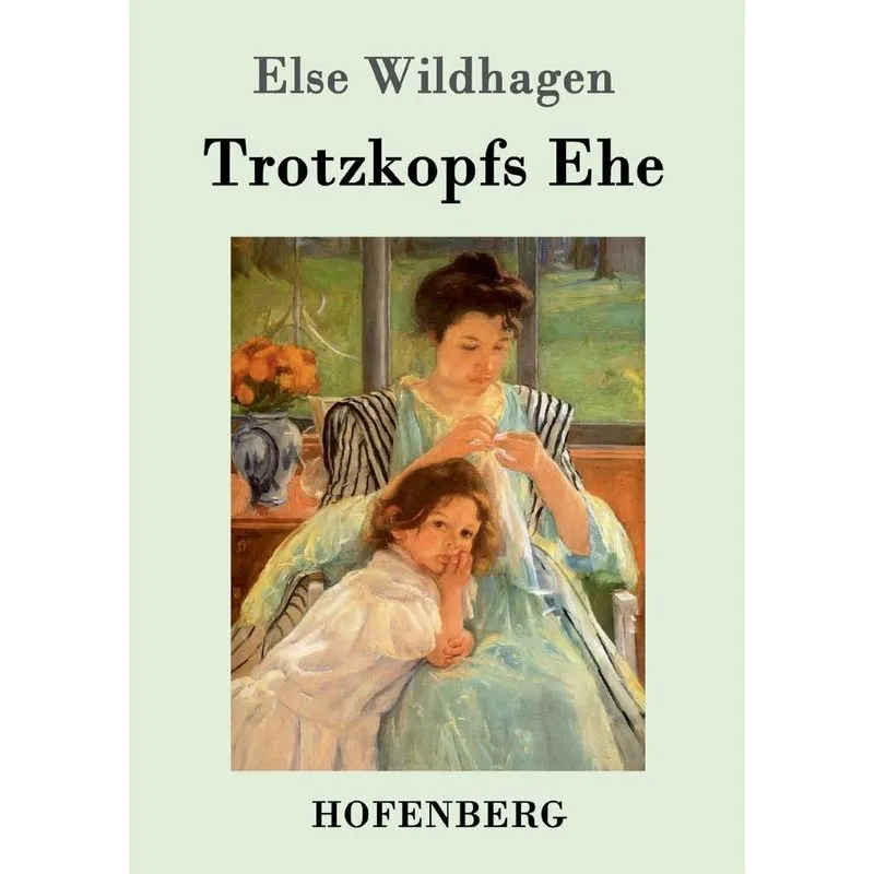 Trotzkopfs Ehe