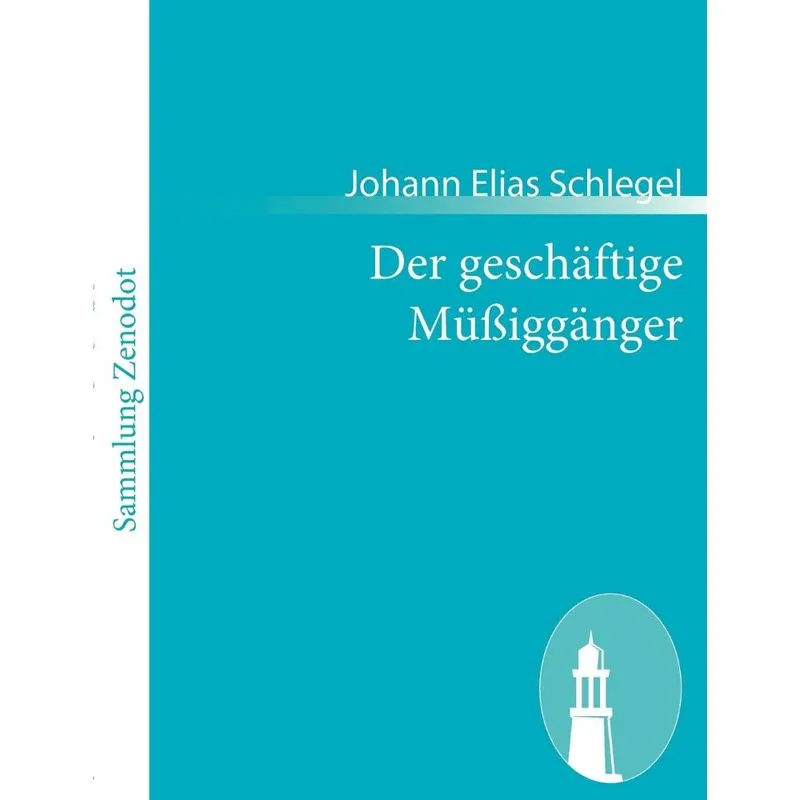 Der geschäftige Müßiggänger