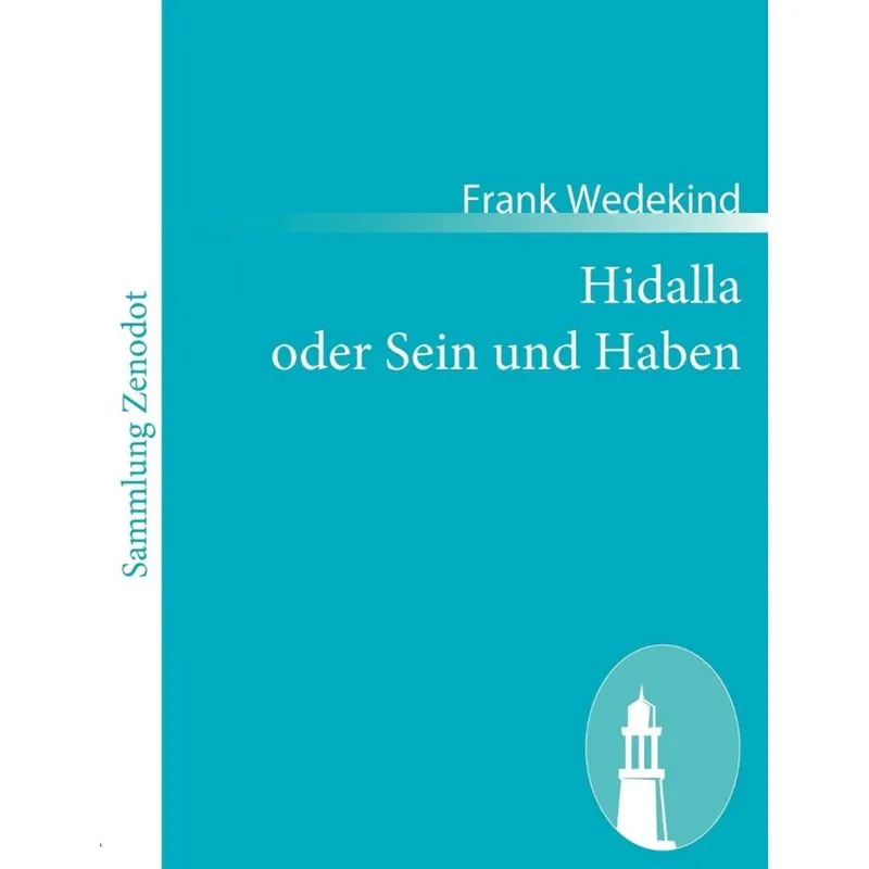Hidalla Oder Sein Und Haben