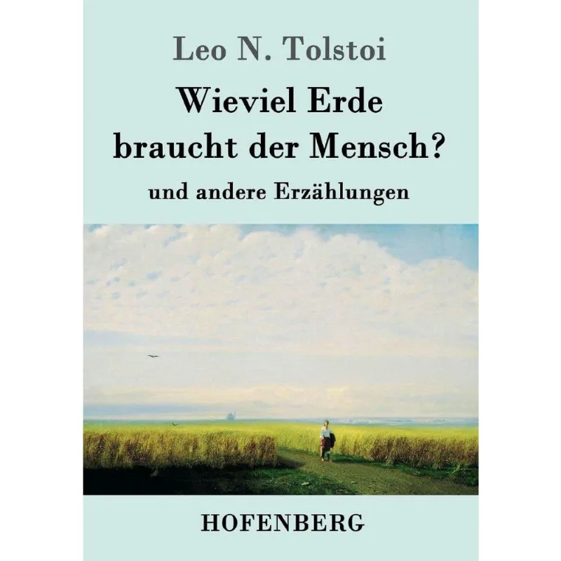 Wieviel Erde braucht der Mensch?