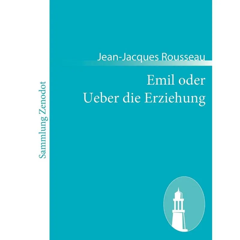 Emil oder Ueber die Erziehung