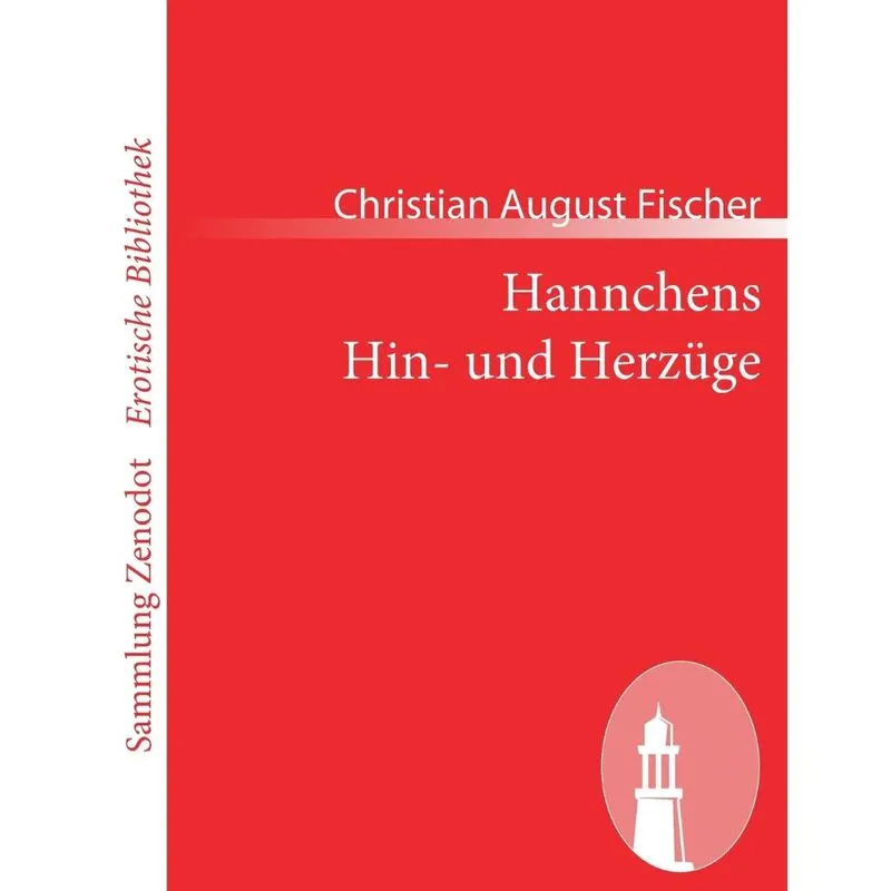 Hannchens Hin- und Herzüge