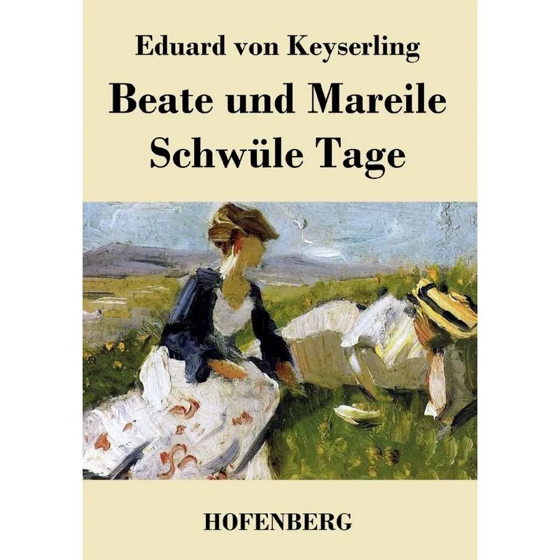 Beate und Mareile / Schwüle Tage
