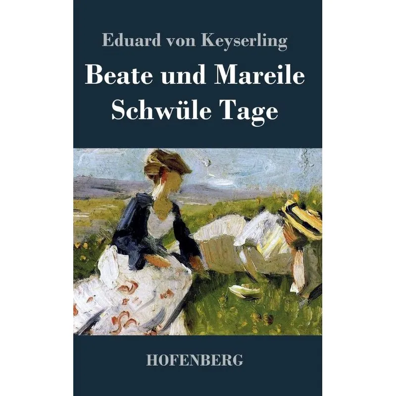 Beate und Mareile / Schwüle Tage