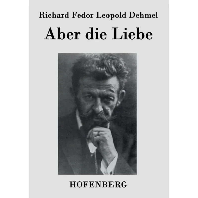Aber die Liebe