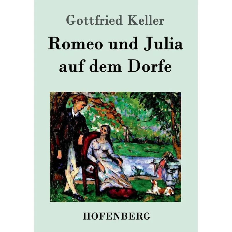Romeo und Julia auf dem Dorfe