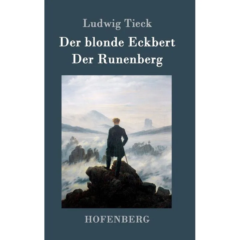 Der blonde Eckbert / Der Runenberg