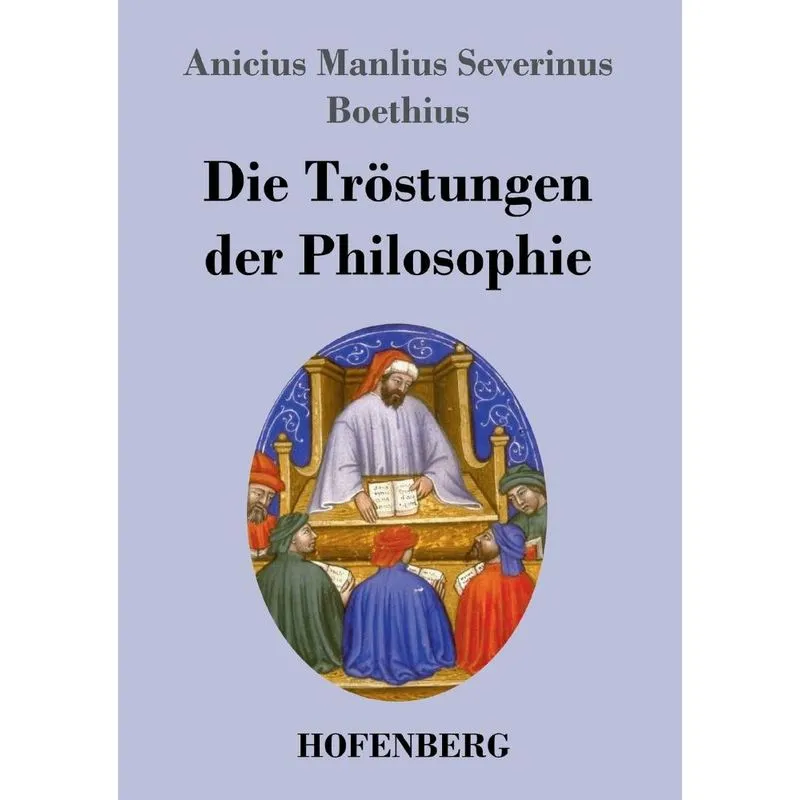 Die Tröstungen der Philosophie
