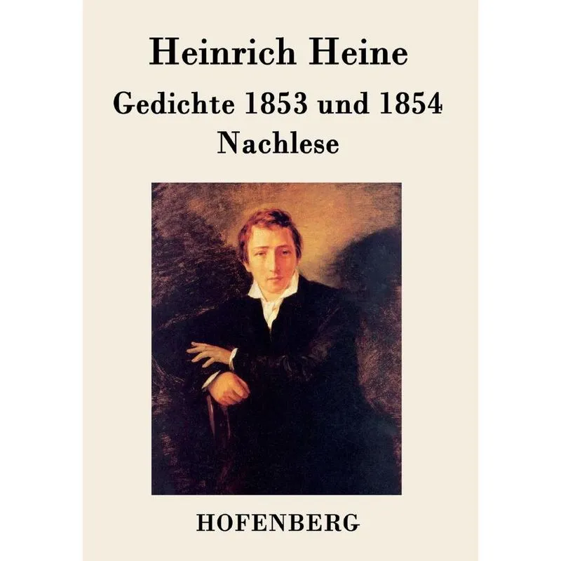 Gedichte 1853 und 1854 / Nachlese