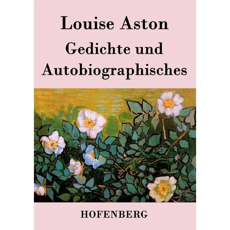 Gedichte und Autobiographisches
