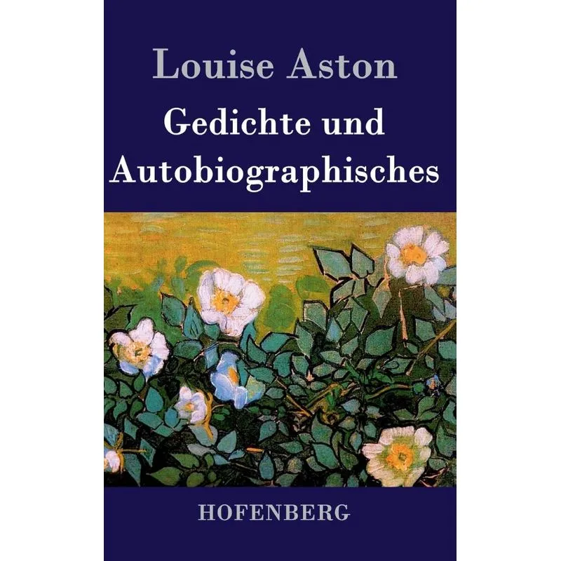Gedichte und Autobiographisches