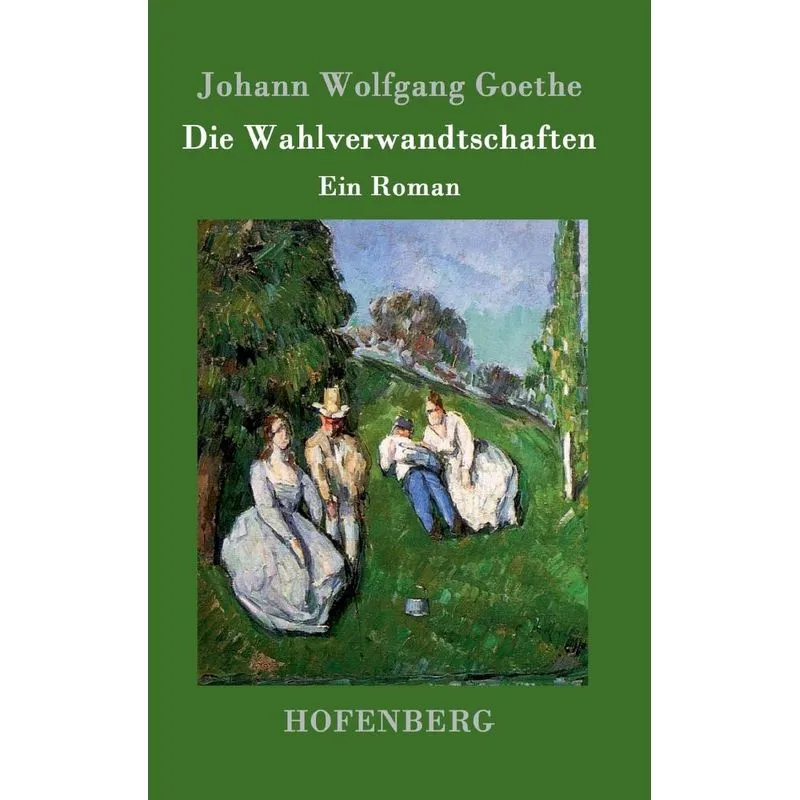 Die Wahlverwandtschaften